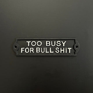 Metal Busy Sign - Limited Abode