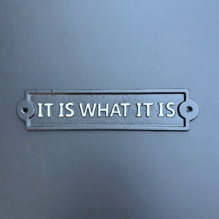 Metal It Is Sign