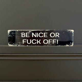 Metal Nice Sign
