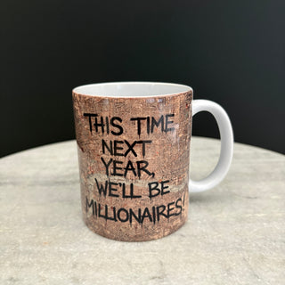 Millionaires Mug