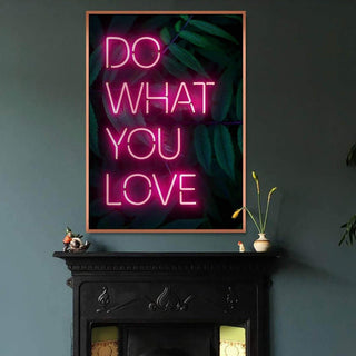 Neon Do What You Love Art Print - Limited Abode