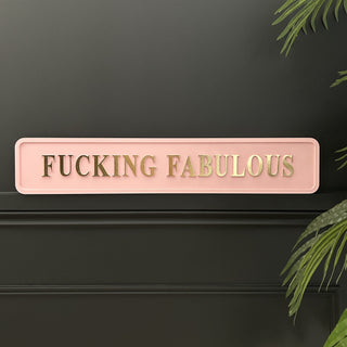 Pink Fabulous Sign - Limited Abode