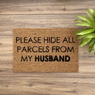 Please Hide All Parcels From My Husband Doormat - Limited Abode